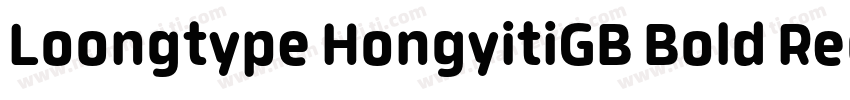 Loongtype HongyitiGB Bold Regular R字体转换